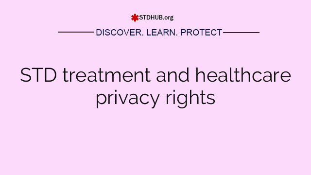 STD treatment and healthcare privacy rights