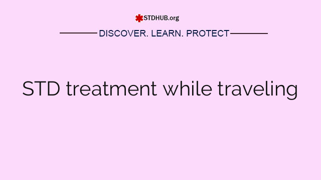 STD treatment while traveling
