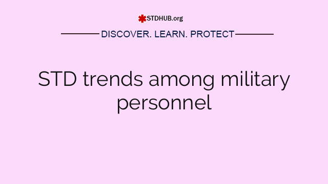 STD trends among military personnel