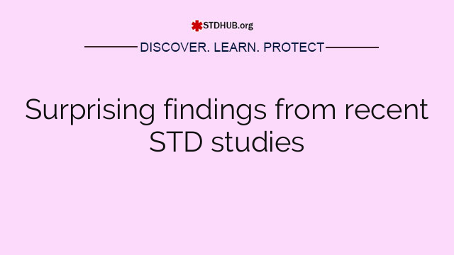 Surprising findings from recent STD studies