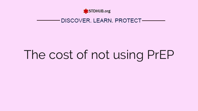 The cost of not using PrEP