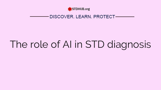 The role of AI in STD diagnosis