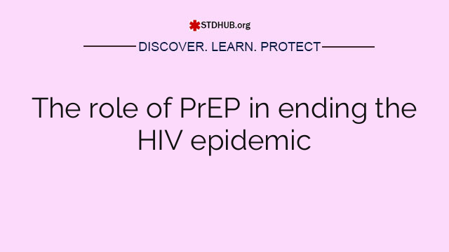 The role of PrEP in ending the HIV epidemic