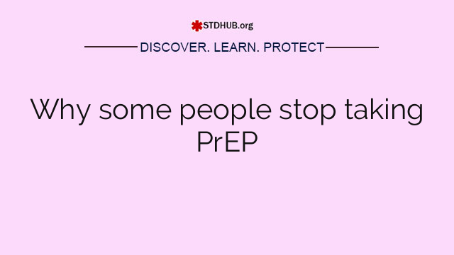 Why some people stop taking PrEP
