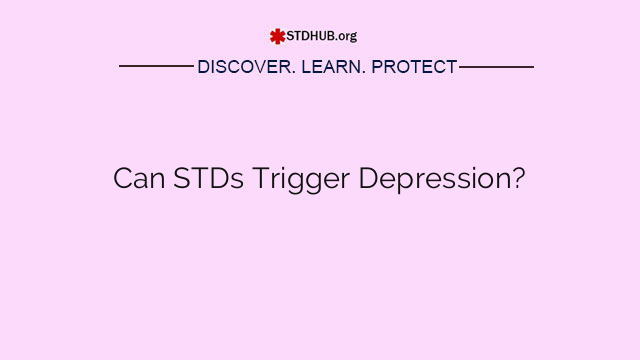 Can STDs Trigger Depression?