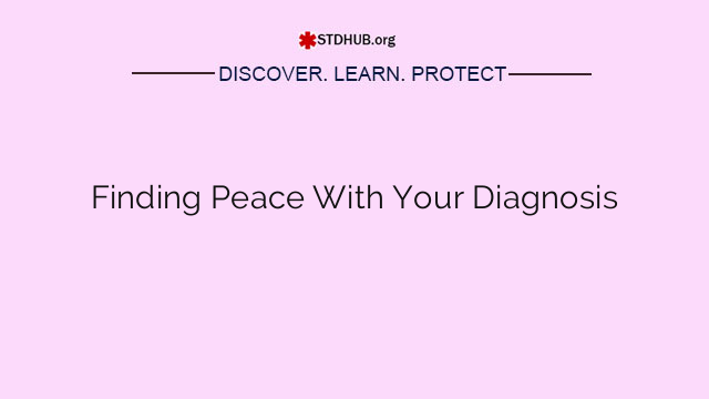 Finding Peace With Your Diagnosis