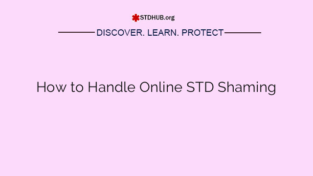 How to Handle Online STD Shaming