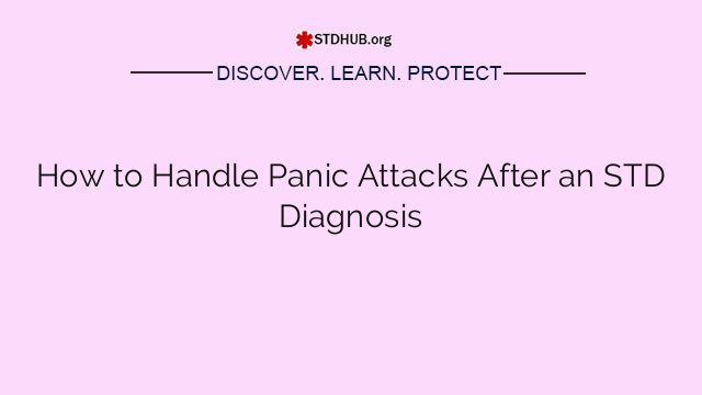 How to Handle Panic Attacks After an STD Diagnosis