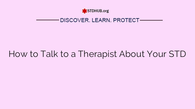 How to Talk to a Therapist About Your STD