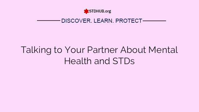 Talking to Your Partner About Mental Health and STDs