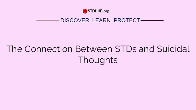 The Connection Between STDs and Suicidal Thoughts