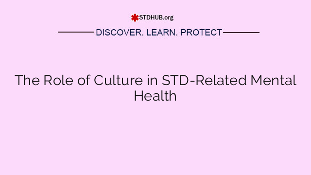 The Role of Culture in STD-Related Mental Health